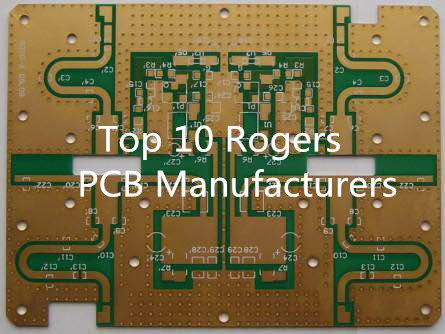 Top 10 Rogers PCB Manufacturers